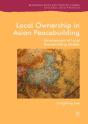 Local Ownership In Asian Peacebuilding - Preview