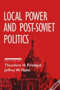 Capa do artigo Local Power And Post-Soviet Politics