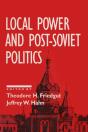 Local Power And Post-Soviet Politics - Preview
