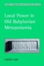Local Power In Old Babylonian Mesopotamia - Preview
