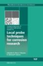 Local Probe Techniques For Corrosion Research - Preview