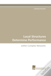 Local Structures Determine Performance