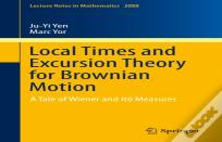 Local Times And Excursion Theory For Brownian Motion