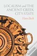 Localism And The Ancient Greek City-State