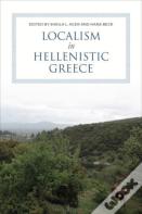 Localism In Hellenistic Greece
