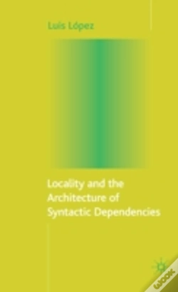 Capa do artigo Locality And The Architecture Of Syntactic Dependencies