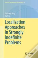 Localization Approaches In Strongly Indefinite Problems