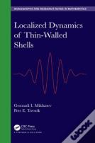 Localized Dynamics Of Thin-Walled Shells