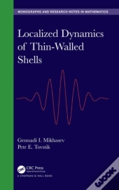Localized Dynamics Of Thin-Walled Shells