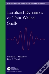 Localized Dynamics Of Thin-Walled Shells