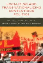 Localizing And Transnationalizing Contentious Politics