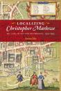 Localizing Christopher Marlowe - Preview