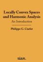 Locally Convex Spaces And Harmonic Analy - Preview