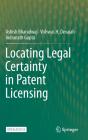 Locating Legal Certainty In Patent Licensing - Preview
