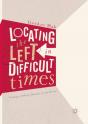 Locating The Left In Difficult Times - Preview