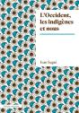 L'Occident, Les Indigènes Et Nous - Preview