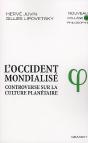 L'Occident Mondialisé ; Controverse Sur La Culture Planétaire - Preview