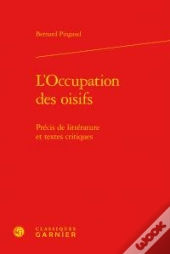 L'Occupation Des Oisifs Version Reliee