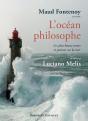 L'Océan Philosophe : Les Plus Beaux Textes Et Poèmes Sur La Mer - Preview