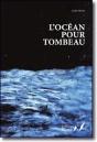 L'Océan Pour Tombeau - Preview