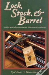 Lock, Stock & Barrel