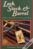 Lock, Stock & Barrel