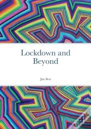 Lockdown And Beyond