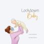 Lockdown Baby - Preview