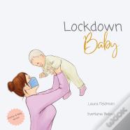 Lockdown Baby (Mother And Baby Version)