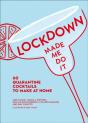Lockdown Made Me Do It - Preview