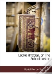 Locke Amsden, Or The Schoolmaster