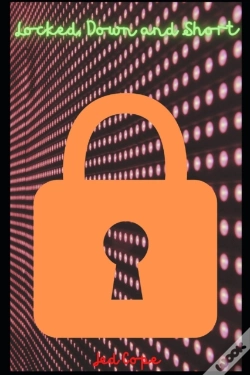 Capa do artigo Locked, Down And Short