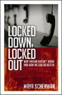 Locked Down, Locked Out: Why Prison Doesn'T Work And How We Can Do Better - Preview