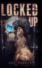 Locked Up - Preview