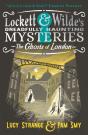 Lockett & Wilde: The Ghosts Of London - Preview