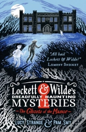 Capa do artigo Lockett & Wilde: The Ghosts Of The Manor