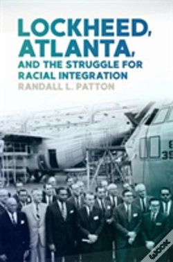 Capa do artigo Lockheed, Atlanta, And The Struggle For Racial Integration