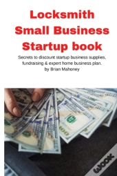 Locksmith Small Business Startup Book