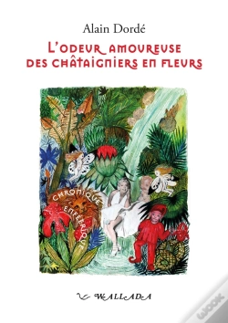 Capa do artigo L'Odeur Amoureuse Des Châtaigniers En Fleurs
