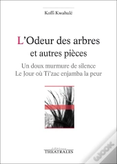 L'Odeur Des Arbres Et Autres Pièces