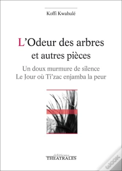 Capa do artigo L'Odeur Des Arbres Et Autres Pièces