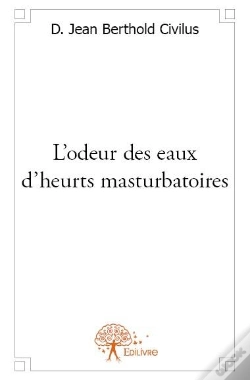 Capa do artigo L'Odeur Des Eaux D'Heurts Masturbatoires