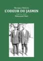 L'Odeur Du Jasmin ; D'Après Le Récit De Mohamed Diab - Preview