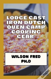 Capa do artigo Lodge Cast Iron Dutch Oven Camp Cooking Gear Essentials