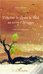 L'Odyssée De Grain De Bled En Terre D'Ifriqiya