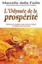 L'Odyssée De La Prosperité ; Découvrez Comment Créer Votre Vie Idéale Et Réaliser Tous Vos Rêves - Preview