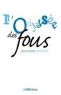 L'Odyssée Des Fous - Preview