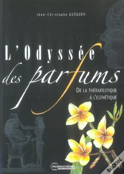 Capa do artigo L'Odyssee Des Parfums ; De La Therapeutique A L' Esthetique