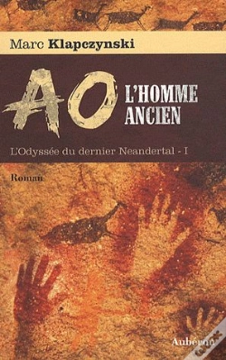 Capa do artigo L'Odyssée Du Dernier Neandertal Tome 1 ; Aô, L'Homme Ancien