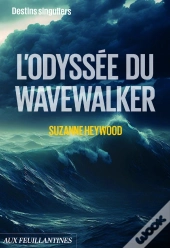 L'Odyssée Du Wavewalker